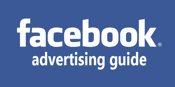 Facebook Advertising Guide Facebook Advertising Guide: All Ad Types and Specs