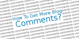 Getting More People To Comment On Your Website